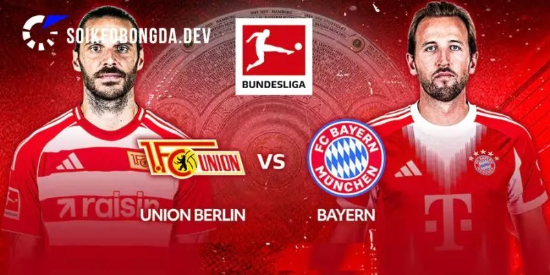 Phong độ của Bayern Munich vs Union Berlin trước giờ diễn ra